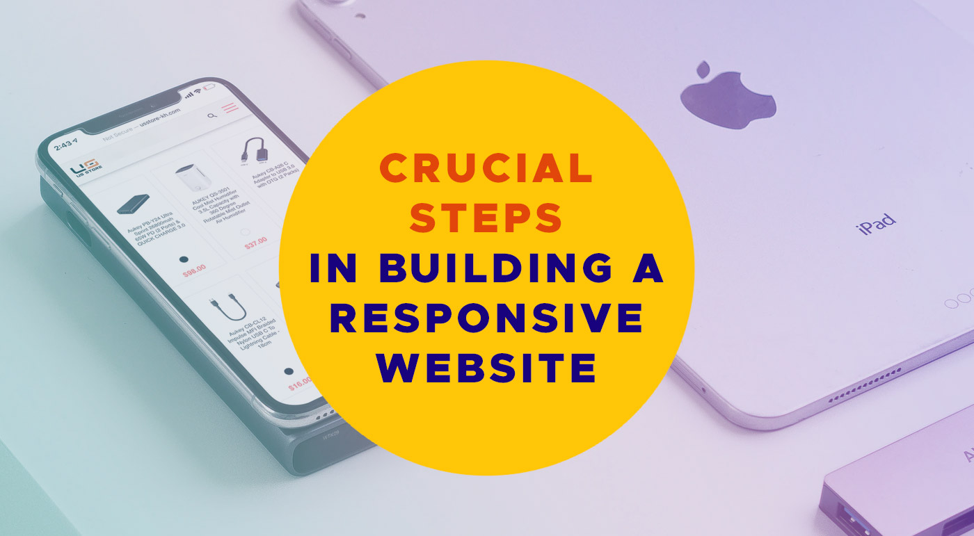 Crucial Steps In Building A Responsive Website