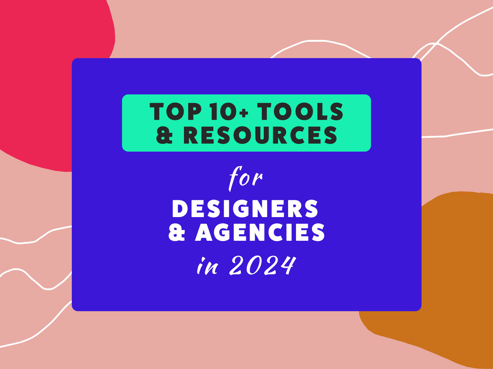 Top 10 Tools And Resources For Designers And Agencies In 2024 Graphicsfuel