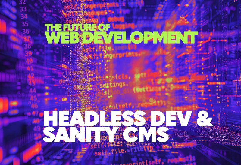 Future web development Sanity CMS